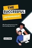 The Successful Entrepreneur : Why Some Entrepreneurs Get Rich-And Why Most Don't (eBook, ePUB)