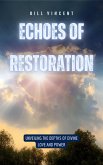 Echoes of Restoration (eBook, ePUB)