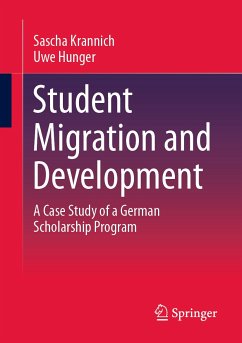 Student Migration and Development (eBook, PDF) - Krannich, Sascha; Hunger, Uwe