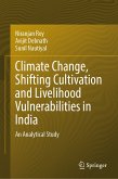 Climate Change, Shifting Cultivation and Livelihood Vulnerabilities in India (eBook, PDF)