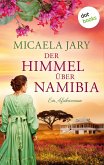 Der Himmel über Namibia - oder: Die Bucht des blauen Feuers (eBook, ePUB)