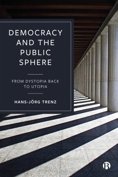 Democracy and the Public Sphere (eBook, ePUB) - Trenz, Hans-Jörg