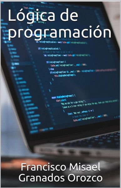 Lógica de programación (eBook, ePUB) Lógica de programación (eBook, ePUB)