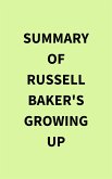 Summary of Russell Baker's Growing Up (eBook, ePUB)