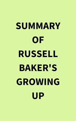 Cover Summary of Russell Baker's Growing Up (eBook, ePUB)