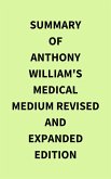 Summary of Anthony William's Medical Medium Revised and Expanded Edition (eBook, ePUB)