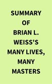 Summary of Brian L. Weiss's Many Lives, Many Masters (eBook, ePUB)