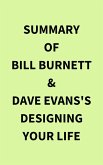 Summary of Bill Burnett & Dave Evans's Designing Your Life (eBook, ePUB)