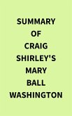 Summary of Craig Shirley's Mary Ball Washington (eBook, ePUB)