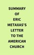 Summary of Eric Metaxas's Letter to the... - Bild 1