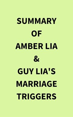 Summary of Amber Lia & Guy Lia's Marriage Triggers (eBook, ePUB) - IRB Media