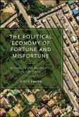 The Political Economy of Fortune and Misfortune (eBook, ePUB)