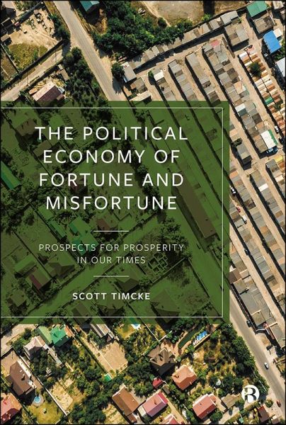 The Political Economy of Fortune and Misfortune (eBook, ePUB) The Political Economy of Fortune and Misfortune (eBook, ePUB)