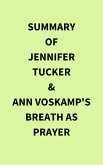 Summary of Jennifer Tucker & Ann Voskamp's Breath as Prayer (eBook, ePUB)