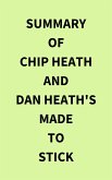 Summary of Chip Heath and Dan Heath's Made to Stick (eBook, ePUB)