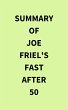 Summary of Joe Friel's Fast After 50... - Bild 1