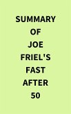 Summary of Joe Friel's Fast After 50 (eBook, ePUB)