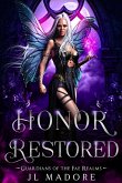 Honor Restored (Guardians of the Fae Realms, #9) (eBook, ePUB)