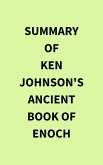 Summary of Ken Johnson's Ancient Book of Enoch (eBook, ePUB)