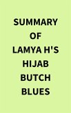 Summary of Lamya H's Hijab Butch Blues (eBook, ePUB)