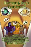 Volume 5: In Which a Demon King and His Partner Do Something Exciting (Demon King's Gardener, #5) (eBook, ePUB) Volume 5: In Which a Demon King and His Partner Do Something Exciting (Demon King's Gardener, #5) (eBook, ePUB)