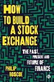 How to Build a Stock Exchange (eBook, ePUB)