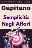 Semplicità Negli Affari (Raccolta Negozi, #19) (eBook, ePUB)