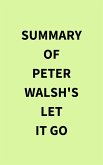 Summary of Peter Walsh's Let It Go (eBook, ePUB) Summary of Peter Walsh's Let It Go (eBook, ePUB)