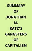 Summary of Jonathan M. Katz's Gangsters of Capitalism (eBook, ePUB)