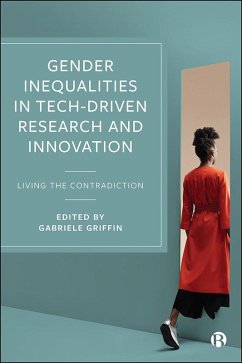 Gender Inequalities in Tech-driven Research and Innovation (eBook, ePUB)