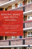 Dealing, Music and Youth Violence (eBook, ePUB)