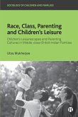 Race, Class, Parenting and Children's Leisure (eBook, ePUB)