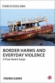 Border Harms and Everyday Violence (eBook, ePUB)