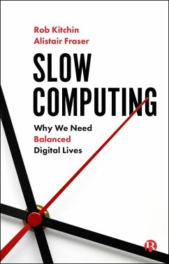 Slow Computing (eBook, ePUB) - Kitchin, Rob; Fraser, Alistair