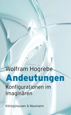 Andeutungen (eBook, PDF) - Hogrebe, Wolfram