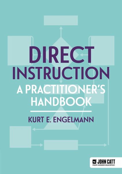 Direct Instruction: A practitioner's handbook (eBook, ePUB) Direct Instruction: A practitioner's handbook (eBook, ePUB)