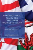 Constitutional Policy and Territorial Politics in the UK (eBook, ePUB)