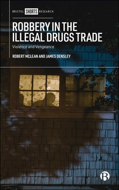 Robbery in the Illegal Drugs Trade (eBook, ePUB) - Mclean, Robert; Densley, James A.
