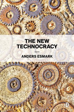 The New Technocracy (eBook, ePUB) - Esmark, Anders