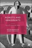 Robots and Immigrants (eBook, ePUB)