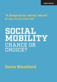 Social Mobility: Chance or Choice? (eBook, ePUB)