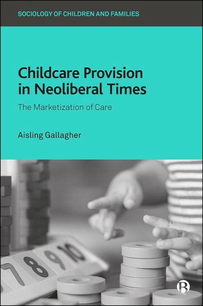 Childcare Provision in Neoliberal Times (eBook, ePUB)