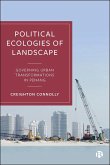Political Ecologies of Landscape (eBook, ePUB) Political Ecologies of Landscape (eBook, ePUB)