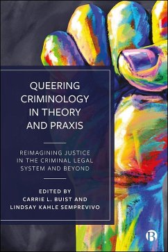Queering Criminology in Theory and Praxis (eBook, ePUB)