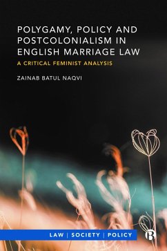 Polygamy, Policy and Postcolonialism in English Marriage Law (eBook, ePUB) Cover Polygamy, Policy and Postcolonialism in English Marriage Law (eBook, ePUB)