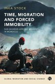 Time, Migration and Forced Immobility (eBook, ePUB)