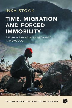 Time, Migration and Forced Immobility (eBook, ePUB) - Stock, Inka