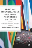 Regional Organizations and Their Responses to Coups (eBook, ePUB)