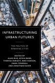 Infrastructuring Urban Futures (eBook, ePUB)