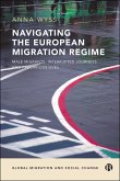 Navigating the European Migration Regime (eBook, ePUB)
